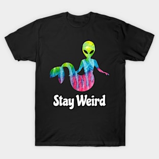 Stay Weird - Alien Mermaid T-Shirt